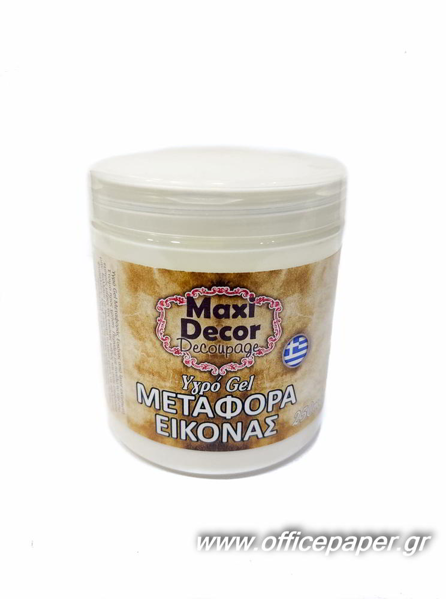 ΥΓΡΟ ΤΖΕΛ ΜΕΤΑΦΟΡΑΣ ΕΙΚΟΝΑΣ MAXI DECOR 250ml